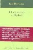 EL CAMINO A BABEL de BURUMA, IAN 