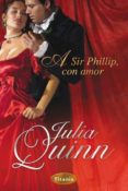 A SIR PHILLIP, CON AMOR de QUINN, JULIA 