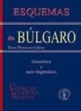 ESQUEMAS DE BULGARO: GRAMATICA Y USOS LINGUISTICOS ( 2 ED.) de DIMITROVA LALEVA, TANIA 