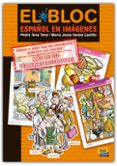 EL BLOC: ESPAOL EN IMAGENES di VV.AA. 