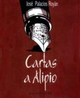 CARTAS A ALIPIO di PALACIOS ROYAN, JOSE 
