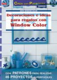 DECORACIONES E IDEAS PARA REGALOS CON WINDOW COLOR di PEDEVILLA, PIA 