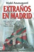 EXTRAOS EN MADRID: UNA REPUBLICA CONFEDERAL PARA UNA ESPAA PLUR AL di ANASAGASTI, IAKI 