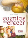 CUENTOS PARA CRECER di GASOL, A.  BLANCH, T. 