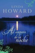 (PE) AL AMPARO DE LA NOCHE de HOWARD, LINDA 