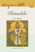 RINALDO (CUENTAME UNA OPERA VOL. 4) (INCLUYE CD-ROM) di GARCIA-MAURIO, GEORGINA 