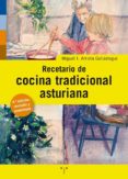 RECETARIO DE COCINA TRADICIONAL ASTURIANA di VV.AA