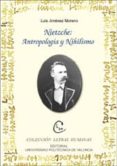 NIETZCHE: ANTROPOLOGIA Y NIHILISMO de JIMENEZ MORENO, LUIS 