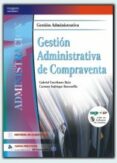 GESTION ADMINISTRATIVA DE COMPRAVENTA (CICLOS FORMATIVOS DE GRADO MEDIO) de ESCRIBANO RUIZ, GABRIEL  FADRIQUE BARCENILLA, CARMEN 
