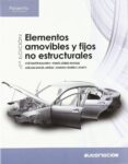 AUTOMOCION. ELEMENTOS AMOVIBLES Y FIJOS NO ESTRUCTURALES (CICLOS FORMATIVOS GRADO SUPERIOR) di VV.AA. 