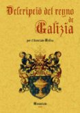 DESCRIPCION DEL REINO DE GALICIA di VV.AA. 