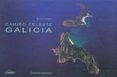 CAMIO CELESTE GALICIA. CATALOGO de LOBATO, XURXO 