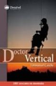 DOCTOR VERTICAL: 1001 RESCATES EN MONTAA de CAUCHY, EMMANUEL 