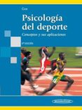 PSICOLOGIA DEL DEPORTE: CONCEPTOS Y SUS APLICACIONES (6 ED.) di COX, RICHARD 