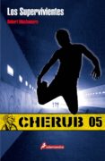 MISION 5: LOS SUPERVIVIENTES de MUCHAMORE, ROBERT 