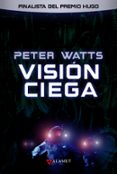 VISIN CIEGA di WATTS, PETER 