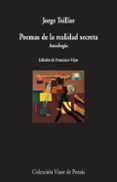 POEMAS DE LA REALIDAD SECRETA di TEILLIER, JORGE 