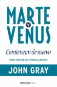 MARTE Y VENUS COMIENZAN DE NUEVO de GRAY, JOHN 