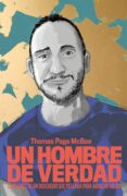 UN HOMBRE DE VERDAD di PAGE MCBEE, THOMAS 
