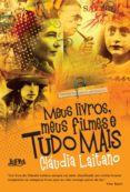 Meus Livros Meus Filmes E Tudo Mais (ebook)