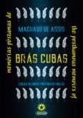 Memórias Póstumas De Brás Cubas: The Posthumous Memoirs Of Bras Cubas