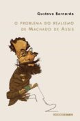 O Problema Do Realismo De Machado De Assis (ebook)