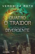 Quatro: O Traidor: Uma História Da Série Divergente (ebook)