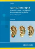 AURICULOTERAPIA: SISTEMA CHINO Y OCCIDENTAL DE ACUPUNTURA AURICUL AR (3 ED.) di OLESON, TERRY 