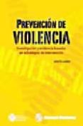 PREVENCION DE VIOLENCIA. INVESTIGACION Y ESTRATEGIAS DE INTERVENC ION BASADAS EN EVIDENCIAS di LUTZKER, JOHN R. 