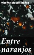 Entre Naranjos (ebook)