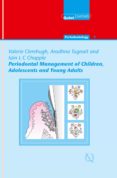Periodontal Management Of Children Adolescents And Young Adults (ebook