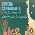 Un Jardín Al Fondo De La Noche (audiolibro)