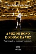 A Voz Do Dono E O Dono Da Voz (ebook)