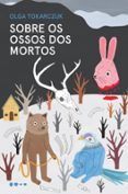 Sobre Os Ossos Dos Mortos (ebook)
