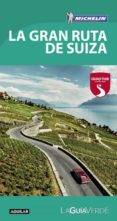 LA GRAN RUTA DE SUIZA (LA GUA VERDE 2017) di VV.AA. 