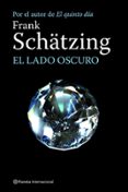 EL LADO OSCURO de SCHATZING, FRANK 