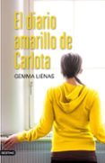 EL DIARIO AMARILLO DE CARLOTA de LIENAS, GEMMA 