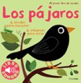 MI PRIMER LIBRO DE SONIDOS: LOS PJAROS de BILLET, MARION 