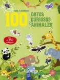 100 DATOS CURIOSOS DE ANIMALES de YOYO 