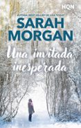 Una Invitada Inesperada Por Sarah Morgan, Tapa Blanda