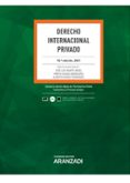 DERECHO INTERNACIONAL PRIVADO (18 ED.) di VV.AA. 