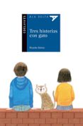 TRES HISTORIAS CON GATO de FERRERO, MAR 