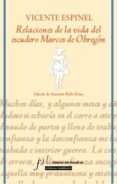 RELACIONES DE LA VIDA DEL ESCUDERO MARCOS DE OBREGON de ESPINEL, VICENTE 