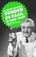 VENDER ES FACIL, SI SABE COMO di HERNANDEZ, ALEJANDRO 
