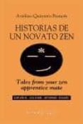 HISTORIAS DE UN NOVATO ZEN / TALES FROM YOUR ZEN APPRENTICE MATE di QUINTERO FRANCES, AVELINO 