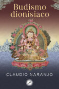 BUDISMO DIONISIACO di NARANJO, CLAUDIO 