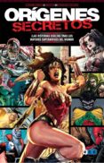 ORIGENES SECRETOS: HARLEY QUINN/CIBORG/WONDER WOMAN di VV.AA. 