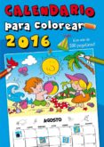 CALENDARIO PARA COLOREAR 2016 CON MAS DE 200 PEGATINAS di VV.AA. 