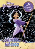 PRINCESAS. CUADERNO MAGICO: 20 DIBUJOS PARA RASCAR Y COLOREAR de DISNEY 