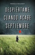 DESPIERTAME CUANDO ACABE SEPTIEMBRE de ROUANET, MONICA 